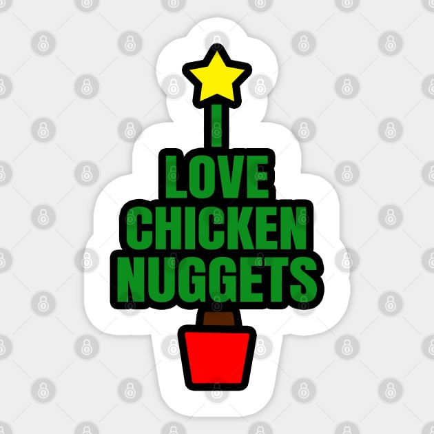 I Love Chicken Nuggets Sticker by LunaMay